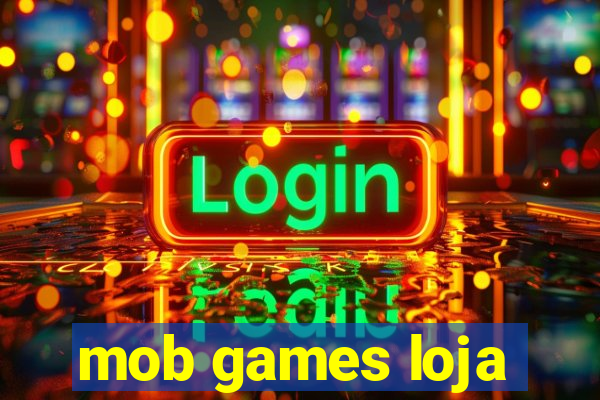 mob games loja